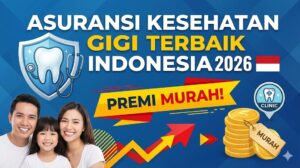 Asuransi Kesehatan Gigi Terbaik