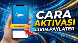 Cara Aktivasi Livin Paylater