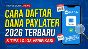 Cara Daftar DANA PayLater