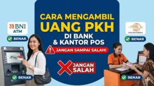 Cara Mengambil Uang PKH