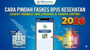 Cara Pindah Faskes BPJS Kesehatan