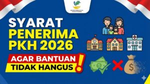Syarat Penerima PKH 2026