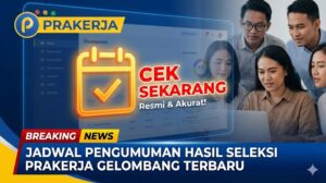 Update Jadwal Pengumuman Hasil Seleksi Prakerja Gelombang Terbaru