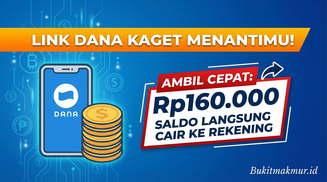 Ambil Cepat Link DANA Kaget Rp160.000 Menantimu, Saldo Langsung Cair ke Rekening