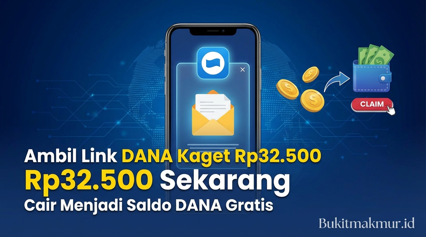 Ambil Link DANA Kaget Rp32.500 Sekarang, Cair Menjadi Saldo DANA Gratis