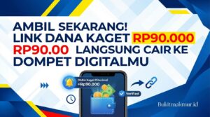 Ambil Sekarang! Link DANA Kaget Rp90.000 Langsung Cair ke Dompet Digitalmu