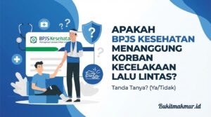 Apakah BPJS Kesehatan Menanggung Korban Kecelakaan Lalu Lintas?