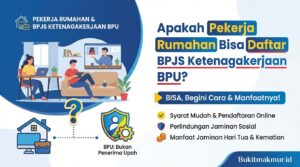 Apakah Pekerja Rumahan Bisa Daftar BPJS Ketenagakerjaan BPU?