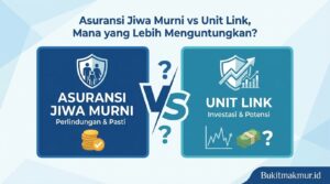 Asuransi Jiwa Murni vs Unit Link, Mana yang Lebih Menguntungkan?