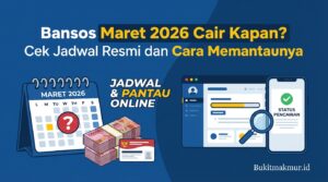 Bansos Maret 2026 Cair Kapan? Cek Jadwal Resmi dan Cara Memantaunya