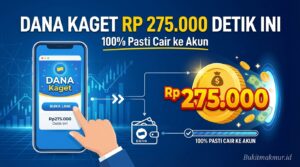 Buka Link DANA Kaget Rp275.000 Detik Ini, 100% Pasti Cair ke Akun