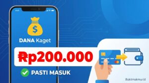 Cairkan DANA Kaget Rp200.000 Sekarang Juga, 100% Pasti Masuk Akun