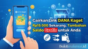 Cairkan Link DANA Kaget Rp15.000 Sekarang, Tambahan Saldo Gratis untuk Anda