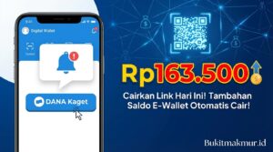 Cairkan Link DANA Kaget Rp163.500 Hari Ini, Tambahan Saldo E-Wallet Otomatis Cair!