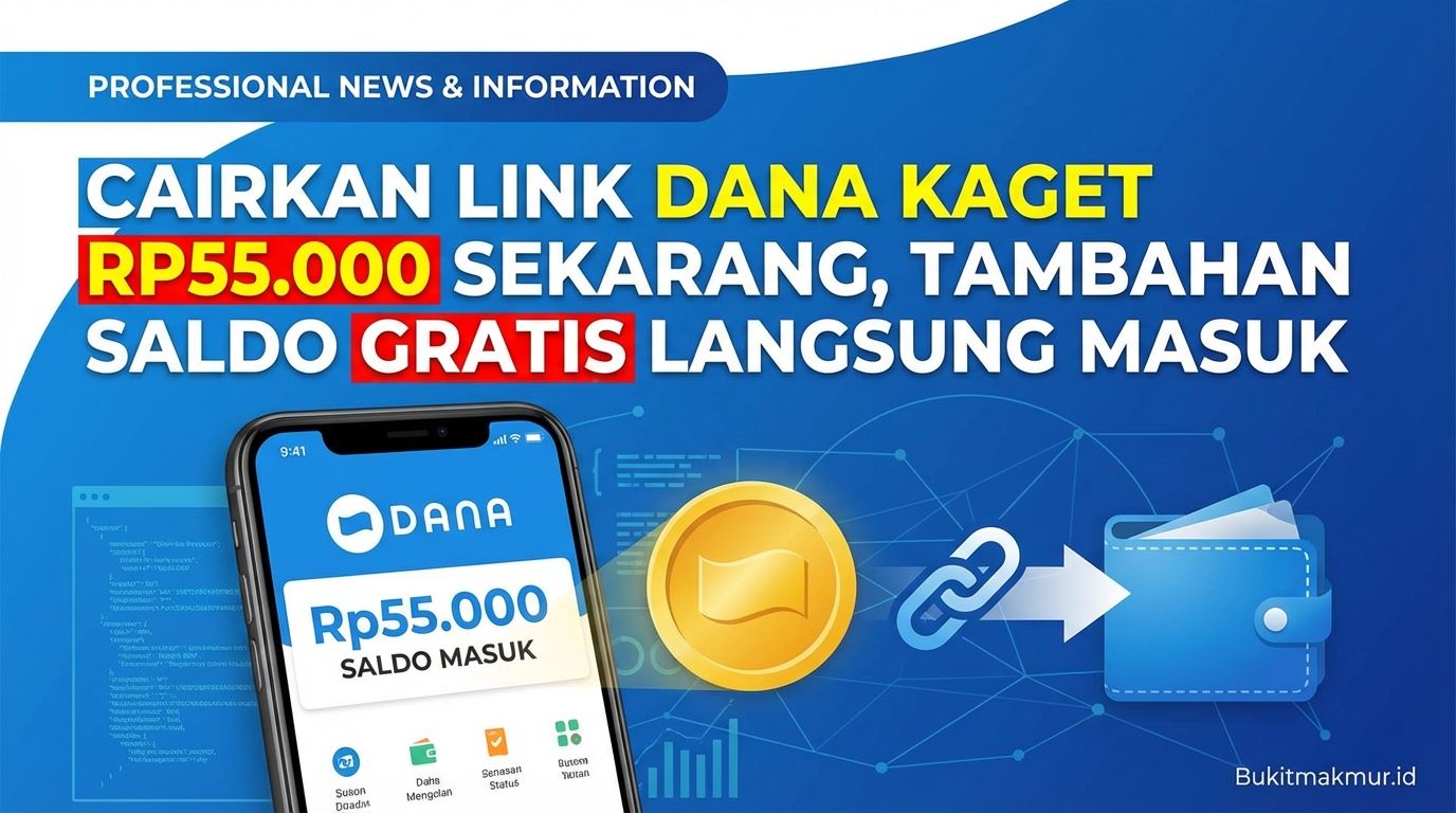 Cairkan Link DANA Kaget Rp55.000 Sekarang, Tambahan Saldo Gratis Langsung Masuk