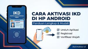 Cara Aktivasi IKD Identitas Kependudukan Digital di HP Android