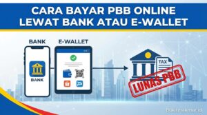 Cara Bayar PBB Online Lewat Bank atau E-Wallet