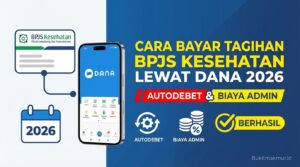 Cara Bayar Tagihan BPJS Kesehatan Lewat DANA 2026 Termasuk Biaya Admin dan Autodebet
