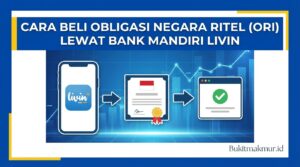 Cara Beli Obligasi Negara Ritel (ORI) Lewat Bank Mandiri Livin