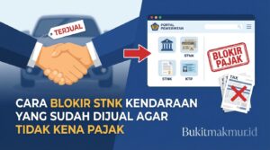 Cara Blokir STNK Kendaraan yang Sudah Dijual Agar Tidak Kena Pajak