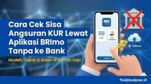 Cara Cek Sisa Angsuran KUR Lewat Aplikasi BRImo Tanpa ke Bank