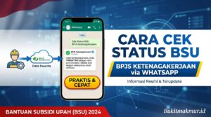 Cara Cek Status Penerima BSU BPJS Ketenagakerjaan Lewat WhatsApp