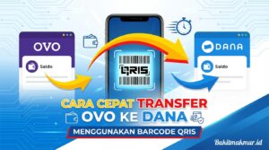 Cara Cepat Transfer Saldo OVO ke DANA Menggunakan Barcode QRIS