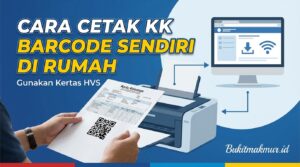 Cara Cetak KK Barcode Sendiri di Rumah Menggunakan Kertas HVS