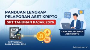 Cara Melaporkan Kepemilikan Aset Kripto di SPT Tahunan Pajak Pribadi 2026