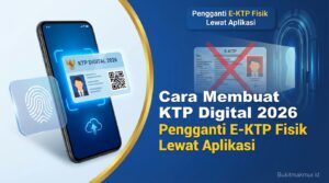 Cara Membuat KTP Digital 2026 Pengganti E-KTP Fisik Lewat Aplikasi