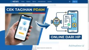 Cara Mengecek Tagihan PDAM Online Lewat HP Tanpa Harus Keluar Rumah