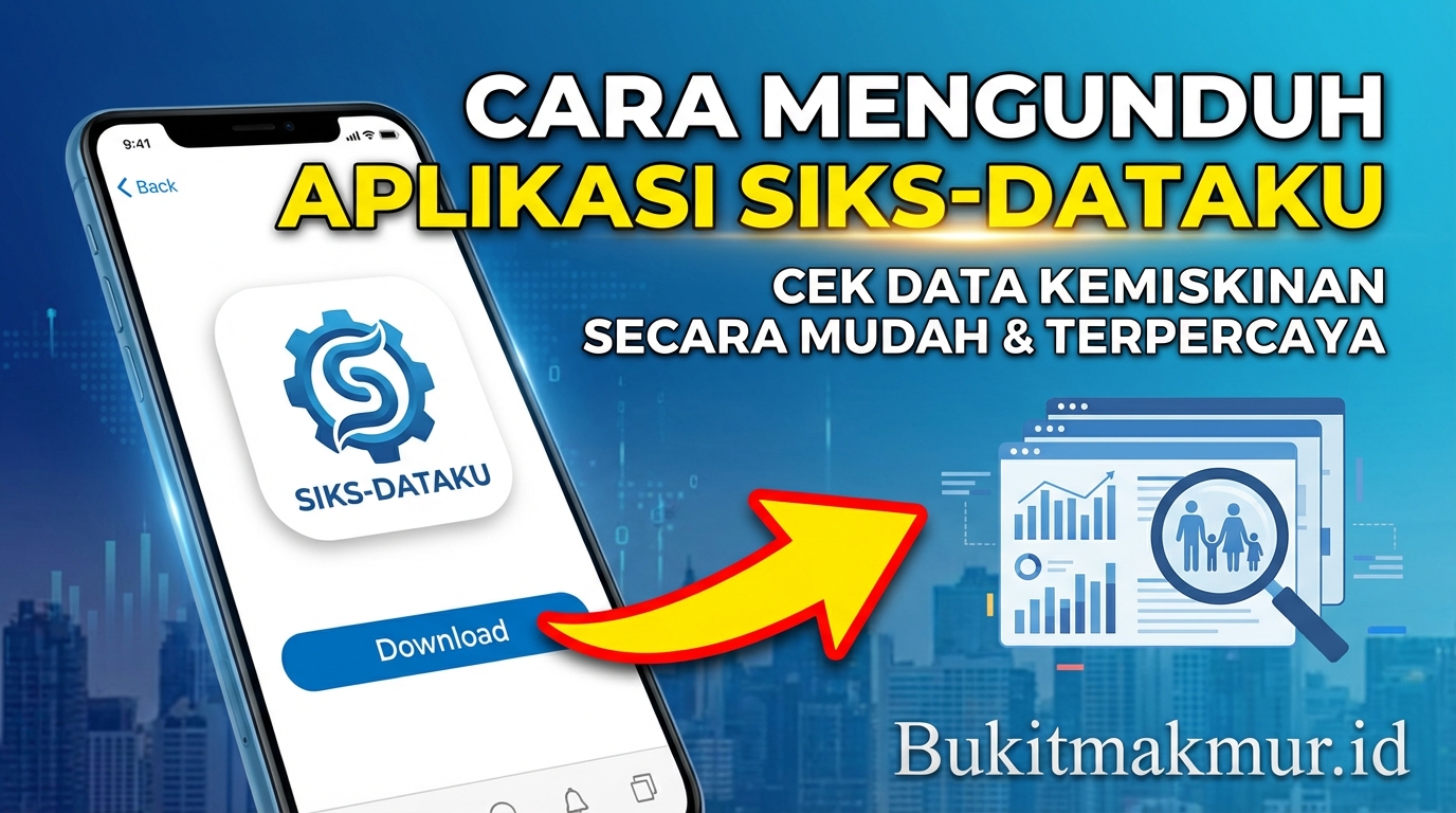 Cara Mengunduh Aplikasi SIKS-Dataku untuk Cek Data Kemiskinan