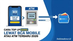 Cara Top Up DANA Lewat BCA Mobile atau ATM Terbaru 2026