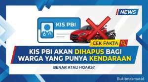 Cek Fakta KIS PBI Akan Dihapus Bagi Warga yang Punya Kendaraan