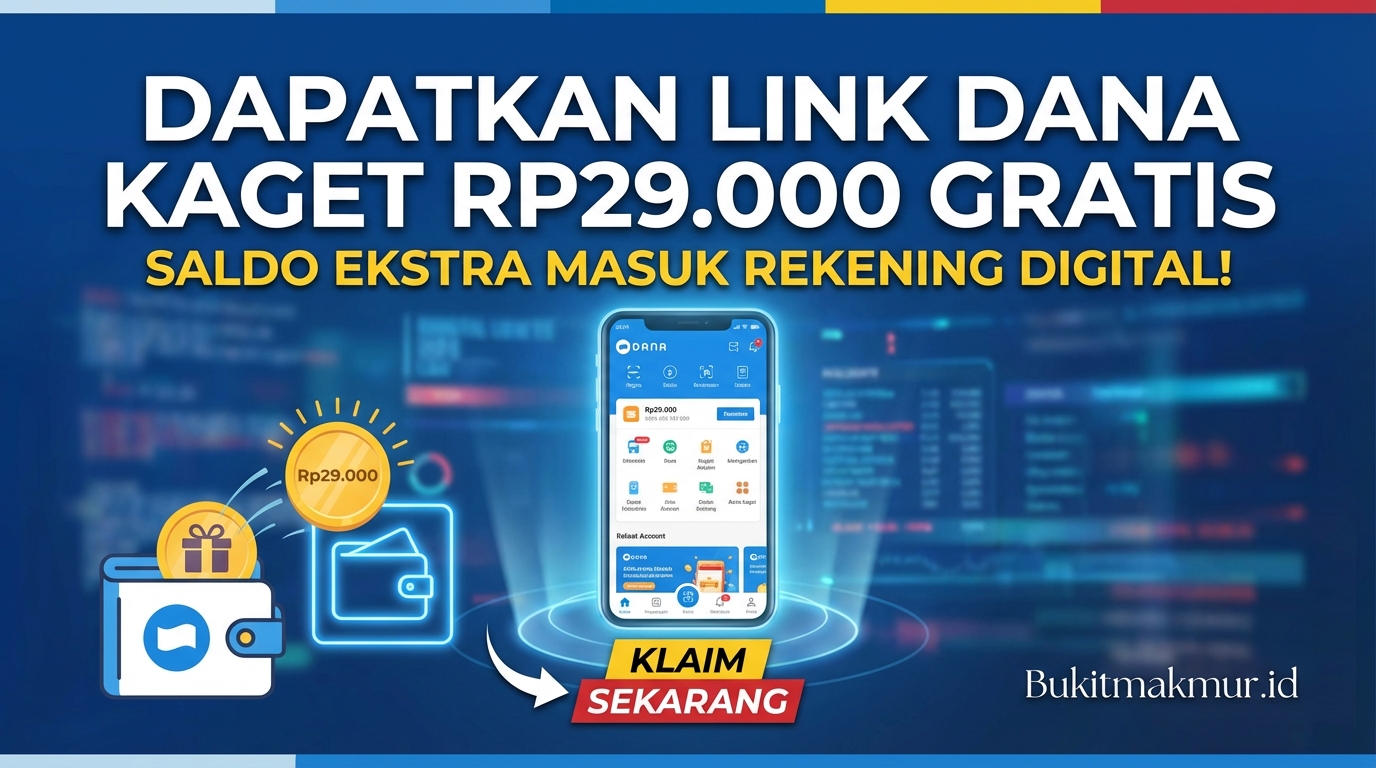 Dapatkan Link DANA Kaget Rp29.000 Gratis, Saldo Ekstra Masuk Rekening Digital!
