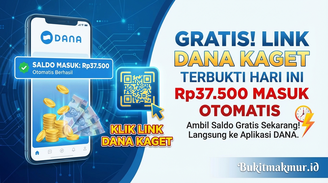 Dapatkan Link DANA Kaget Rp37.500 Gratis, Saldo Otomatis Masuk ke Aplikasi