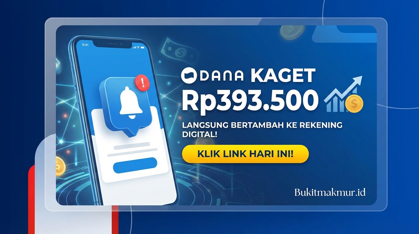 Dapatkan Link DANA Kaget Rp393.500 Hari Ini, Langsung Bertambah ke Rekening Digital!