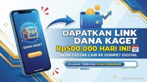 Dapatkan Link DANA Kaget Rp500.000 Hari Ini, Saldo Ekstra Cair ke Dompet Digital