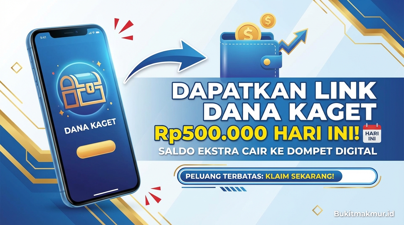 Dapatkan Link DANA Kaget Rp500.000 Hari Ini, Saldo Ekstra Cair ke Dompet Digital