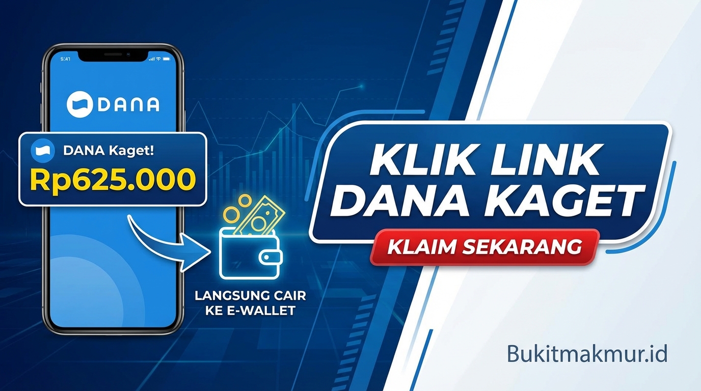 Dapatkan Link DANA Kaget Rp625.000 Sekarang, Langsung Cair ke Akun E-Wallet!
