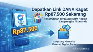 Dapatkan Link DANA Kaget Rp87.500 Sekarang, Langsung Masuk ke Dompet Digital Anda