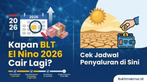 Kapan BLT El Nino 2026 Cair Lagi? Cek Jadwal Penyaluran di Sini