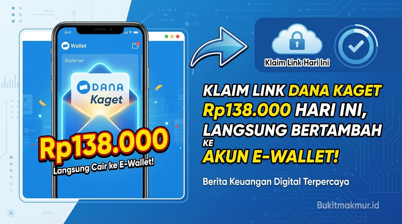 Klaim Link DANA Kaget Rp138.000 Hari Ini, Langsung Bertambah ke Akun E-Wallet!