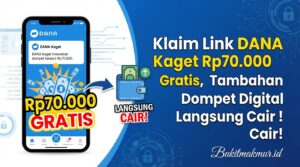 Klaim Link DANA Kaget Rp70.000 Gratis, Tambahan Saldo Dompet Digital Langsung Cair!