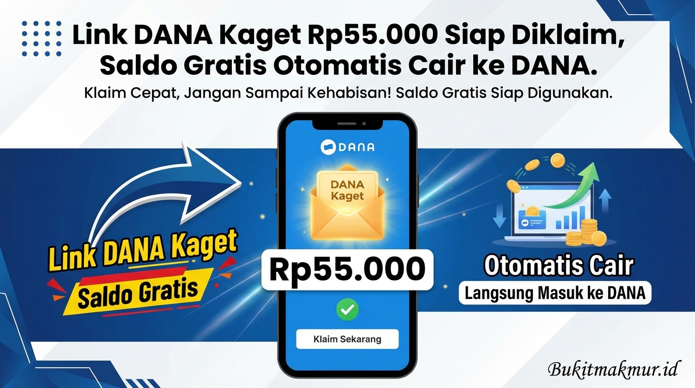 Link DANA Kaget Rp55.000 Siap Diklaim, Saldo Gratis Otomatis Cair ke DANA