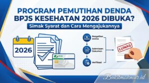 Program Pemutihan Denda BPJS Kesehatan 2026 Dibuka? Simak Syarat dan Cara Mengajukannya