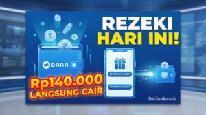 Rezeki Hari Ini! Link DANA Kaget Rp140.000 Langsung Cair ke Dompet Digital