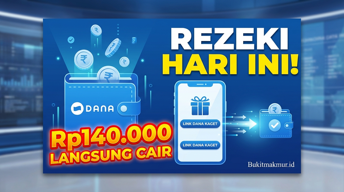 Rezeki Hari Ini! Link DANA Kaget Rp140.000 Langsung Cair ke Dompet Digital