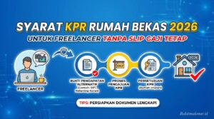 Syarat KPR Rumah Bekas 2026 untuk Freelancer Tanpa Slip Gaji Tetap