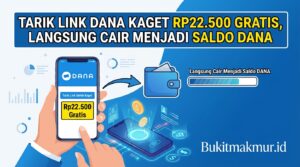 Tarik Link DANA Kaget Rp22.500 Gratis, Langsung Cair Menjadi Saldo DANA